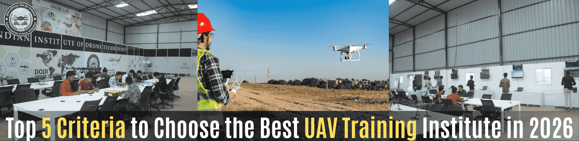 1361152273_Top 5 Criteria to Choose the Best UAV Training Institute in 2026.png